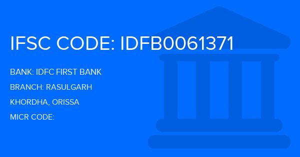 Idfc First Bank Rasulgarh Branch IFSC Code