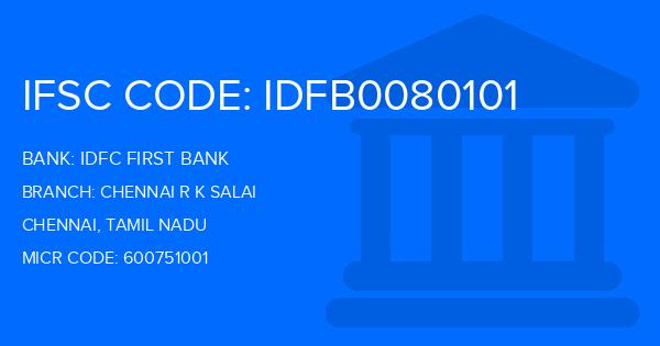Idfc First Bank Chennai R K Salai Branch IFSC Code