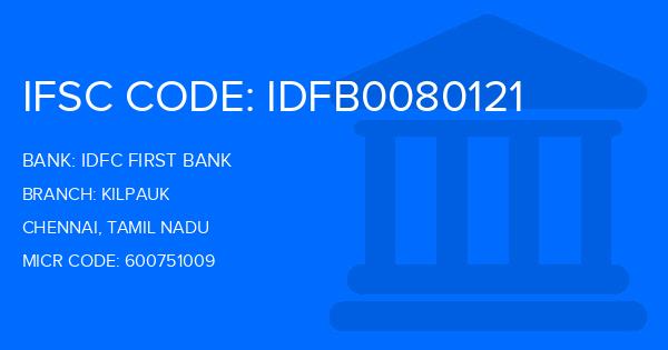 Idfc First Bank Kilpauk Branch IFSC Code
