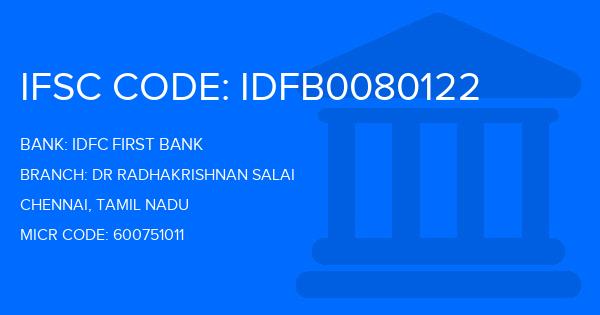 Idfc First Bank Dr Radhakrishnan Salai Branch IFSC Code