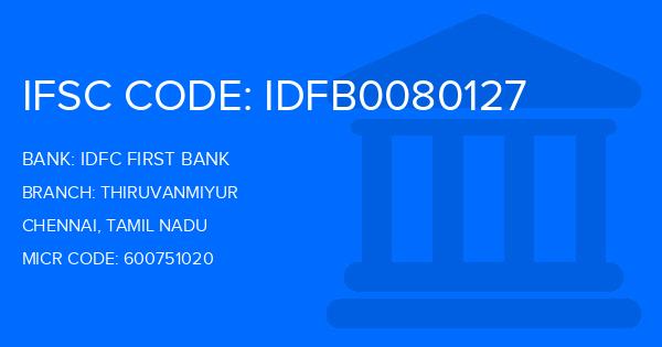 Idfc First Bank Thiruvanmiyur Branch IFSC Code
