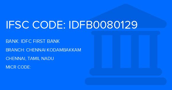 Idfc First Bank Chennai Kodambakkam Branch IFSC Code