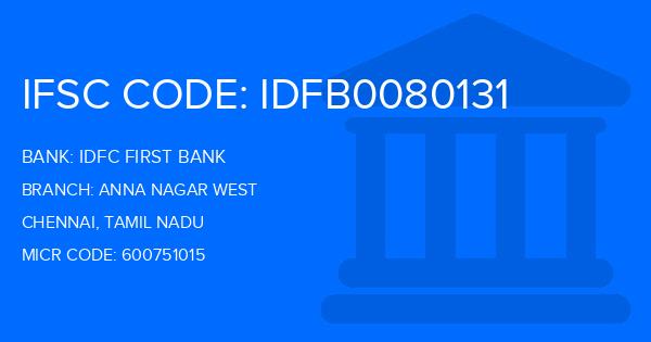 Idfc First Bank Anna Nagar West Branch IFSC Code