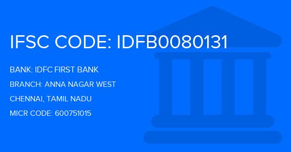 Idfc First Bank Anna Nagar West Branch IFSC Code