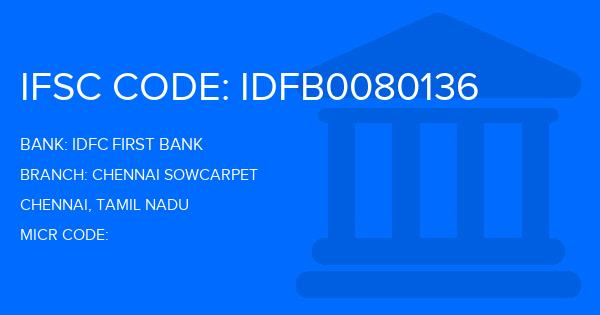 Idfc First Bank Chennai Sowcarpet Branch IFSC Code