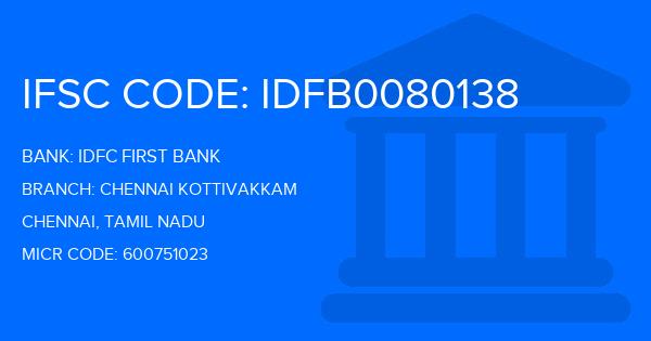 Idfc First Bank Chennai Kottivakkam Branch IFSC Code