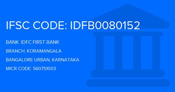 Idfc First Bank Koramangala Branch IFSC Code