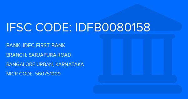 Idfc First Bank Sarjapura Road Branch IFSC Code
