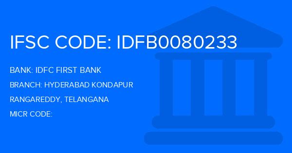 Idfc First Bank Hyderabad Kondapur Branch IFSC Code