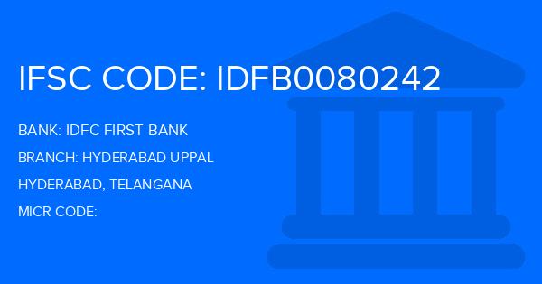 Idfc First Bank Hyderabad Uppal Branch IFSC Code