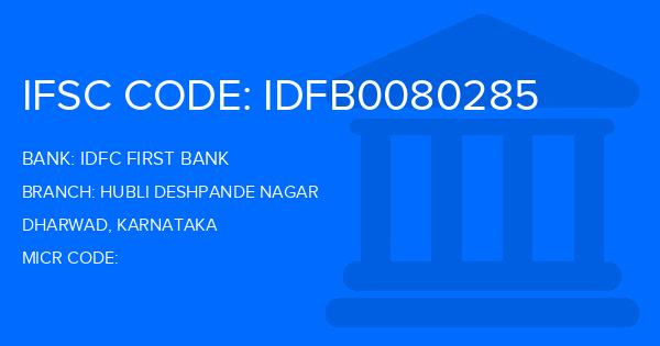 Idfc First Bank Hubli Deshpande Nagar Branch IFSC Code