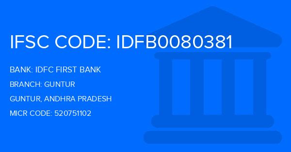 Idfc First Bank Guntur Branch IFSC Code