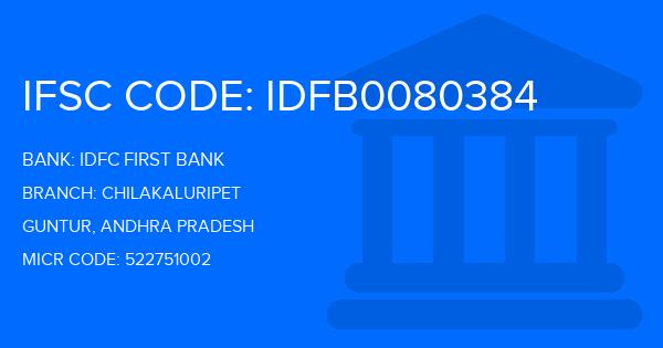 Idfc First Bank Chilakaluripet Branch IFSC Code
