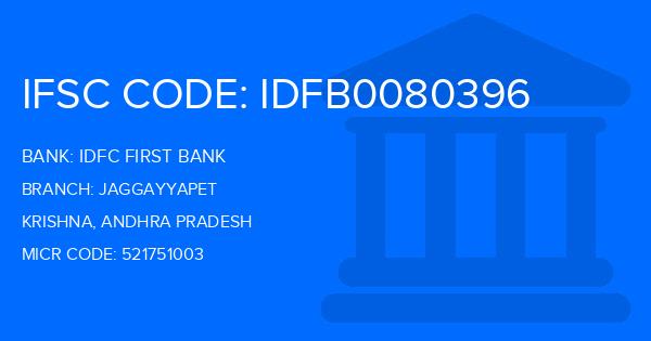 Idfc First Bank Jaggayyapet Branch IFSC Code