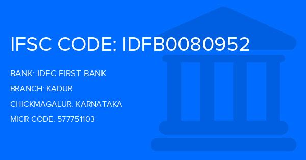 Idfc First Bank Kadur Branch IFSC Code