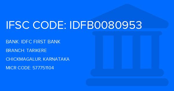 Idfc First Bank Tarikere Branch IFSC Code