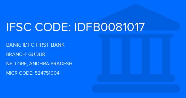 Idfc First Bank Gudur Branch IFSC Code