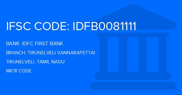 Idfc First Bank Tirunelveli Vannarapettai Branch IFSC Code