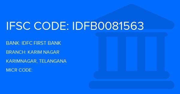 Idfc First Bank Karim Nagar Branch IFSC Code