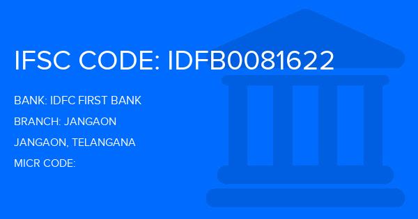 Idfc First Bank Jangaon Branch IFSC Code