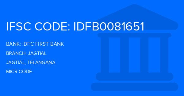 Idfc First Bank Jagtial Branch IFSC Code