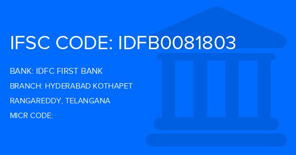 Idfc First Bank Hyderabad Kothapet Branch IFSC Code