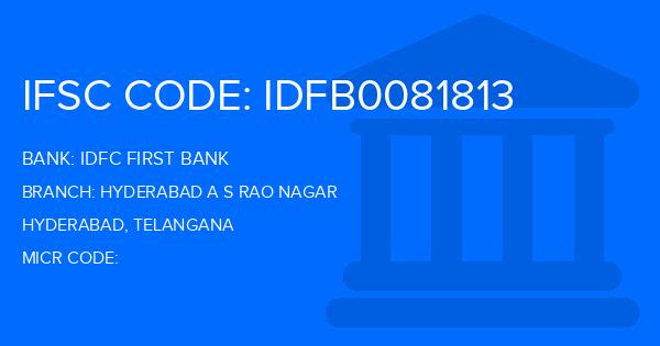 Idfc First Bank Hyderabad A S Rao Nagar Branch IFSC Code