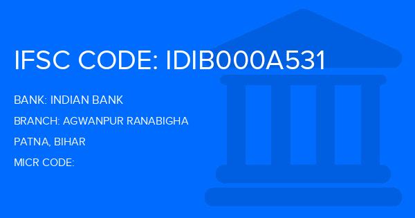 Indian Bank Agwanpur Ranabigha Branch IFSC Code