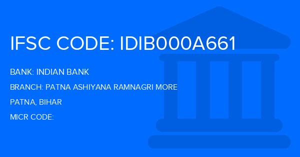 Indian Bank Patna Ashiyana Ramnagri More Branch IFSC Code