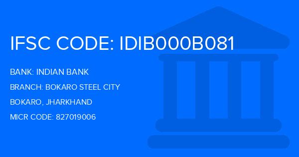 Indian Bank Bokaro Steel City Branch IFSC Code
