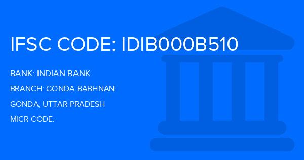 Indian Bank Gonda Babhnan Branch IFSC Code