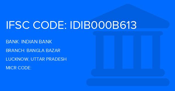 Indian Bank Bangla Bazar Branch IFSC Code
