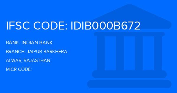 Indian Bank Jaipur Barkhera Branch IFSC Code