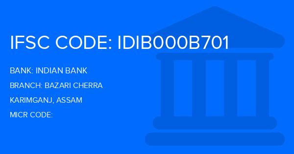 Indian Bank Bazari Cherra Branch IFSC Code