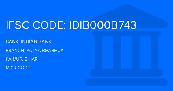 Indian Bank Patna Bhabhua Branch IFSC Code