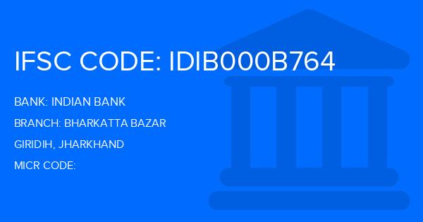 Indian Bank Bharkatta Bazar Branch IFSC Code
