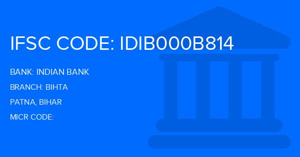 Indian Bank Bihta Branch IFSC Code