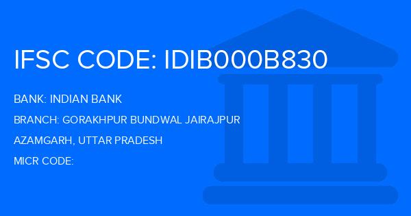Indian Bank Gorakhpur Bundwal Jairajpur Branch IFSC Code