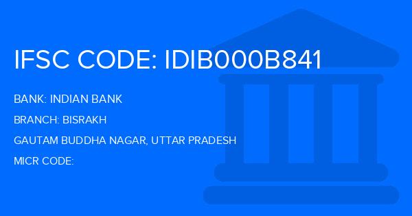 Indian Bank Bisrakh Branch IFSC Code