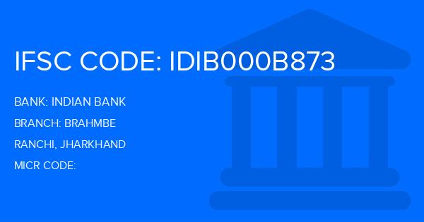 Indian Bank Brahmbe Branch IFSC Code