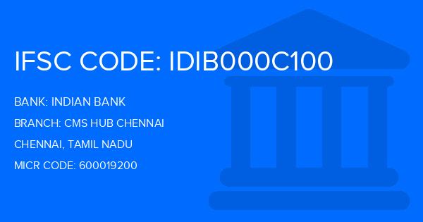 Indian Bank Cms Hub Chennai Branch IFSC Code