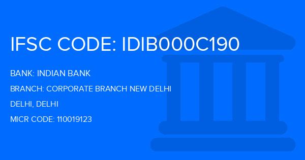 Indian Bank Corporate Branch New Delhi Branch IFSC Code