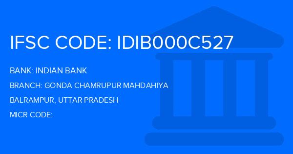 Indian Bank Gonda Chamrupur Mahdahiya Branch IFSC Code