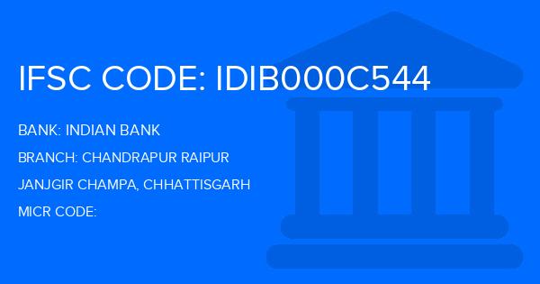 Indian Bank Chandrapur Raipur Branch IFSC Code