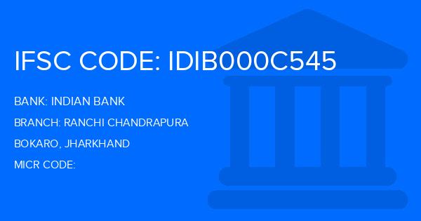 Indian Bank Ranchi Chandrapura Branch IFSC Code