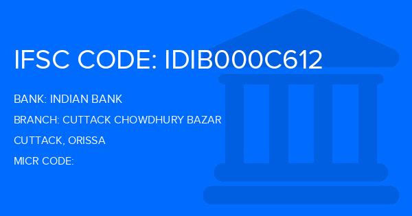 Indian Bank Cuttack Chowdhury Bazar Branch IFSC Code
