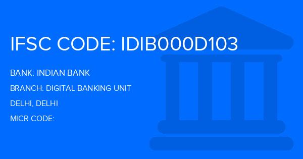 Indian Bank Digital Banking Unit Branch IFSC Code