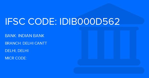 Indian Bank Delhi Cantt Branch IFSC Code