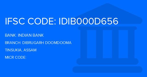 Indian Bank Dibrugarh Doomdooma Branch IFSC Code