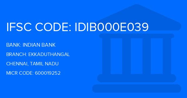 Indian Bank Ekkaduthangal Branch IFSC Code